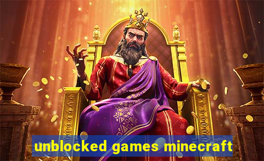 unblocked games minecraft